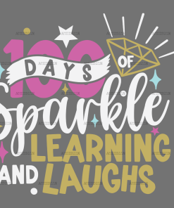 100 Days Of Sparkle Learning And Laughs-2 DTF Transfer