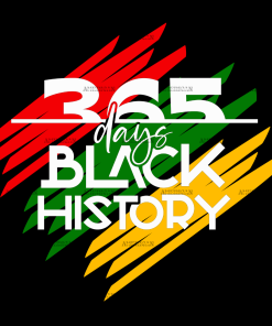 365 Days Black History DTF Transfer