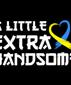 A Little Extra Handsome DTF Transfer