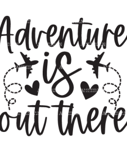 Adventure Is Out There DTF Transfer