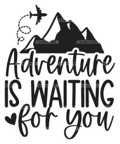 Adventure Is Waiting For You DTF Transfer
