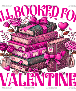 All Booked For Valentine DTF Transfer