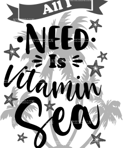 All I Need Is Vitamin Sea-2 DTF Transfer