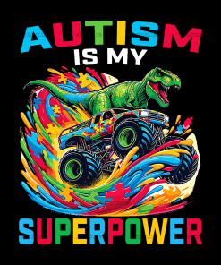 Autism Is My Super Power-1 DTF Transfer
