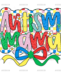 Autism Mama-3 DTF Transfer