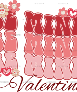 Be Mine Valentine DTF Transfer