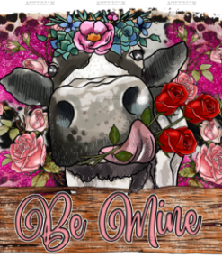 Be Mine Valentine Cow DTF Transfer