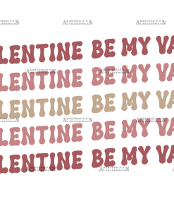 Be My Valentine-2 UV DTF Transfer