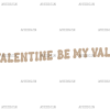 Be My Valentine-8 UV DTF Transfer