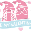 Be My Valentine Gnome UV DTF Transfer