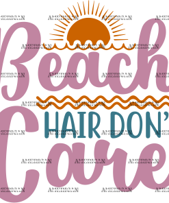 Beach Hair Dont Care DTF Transfer
