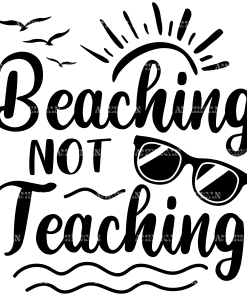 Beaching Not Teaching-1 DTF Transfer