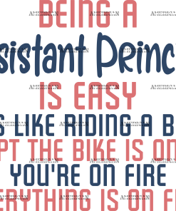 Being A Assistant Principal Is Easy DTF Transfer