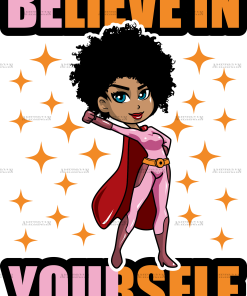 Believe In Yourself Black Woman DTF Transfer
