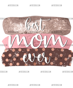 Best Mom Ever-1 DTF Transfer