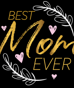 Best Mom Ever Gold DTF Transfer