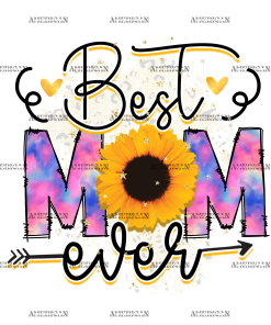 Best Mom Ever Tie Dye DTF Transfer