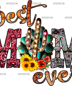 Best Mom Ever Western DTF Transfer