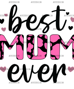 Best Mum Ever-4 DTF Transfer