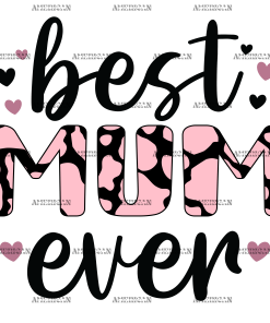 Best Mum Ever-5 DTF Transfer