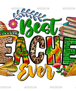 Best Teacher Ever Cinco De Mayo DTF Transfer