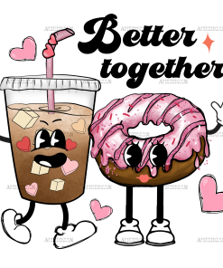 Better Together DTF Transfer