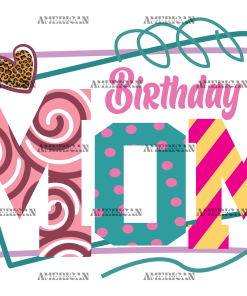 Birthday Mom DTF Transfer