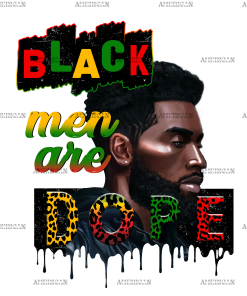 Black Men Are Dope DTF Transfer