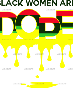 Black Women Are Dope DTF Transfer