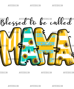 Blessed To Be Called Mama DTF Transfer