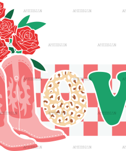 Boots And Roses Love Western Valentines DTF Transfer