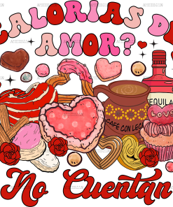 Calorias De Amor No Cuentan DTF Transfer