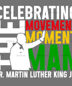 Celebrating The Movement Moment Man Dr. MLK Jr. White DTF Transfer