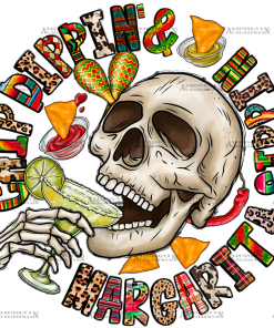 Chip Dippin And Margarita Sippin DTF Transfer