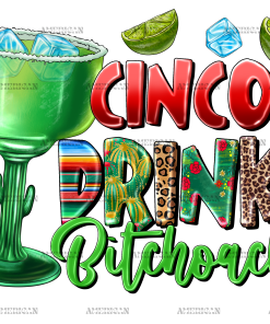 Cinco De Drinko Bitchachos-2 DTF Transfer