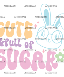 Cute And Full Of Sugar DTF Transfer