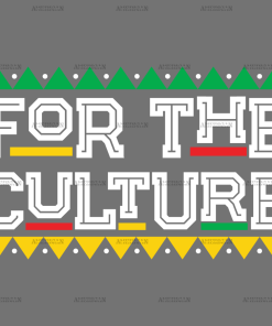 Do It For The Culture-5 DTF Transfer