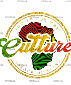Do It For The Culture Africa DTF Transfer