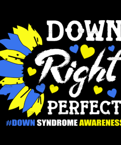 Down Right Perfect-2 DTF Transfer