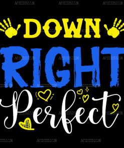 Down Right Perfect-3 DTF Transfer