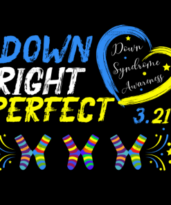 Down Right Perfect-4 DTF Transfer