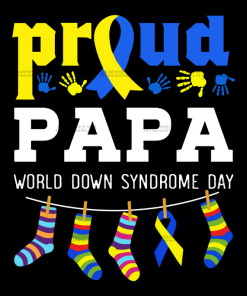 Down Syndrome Papa DTF Transfer