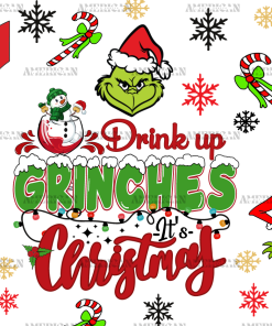 Drink Up Grinches Christmas UV DTF Transfer