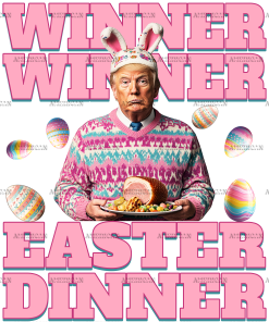 Easter Dinner Trump DTF Transfer