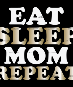 Eat Sleep Mom Repeat Gold DTF Transfer