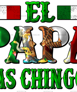 El Papa Mas Chingon Mexican Flag Dtf Transfer