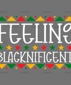 Feeling Blacknificent DTF Transfer