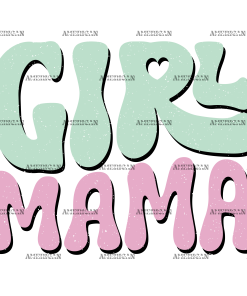 Girl Mama-2 DTF Transfer
