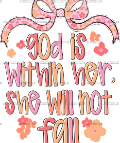 God Is Within Her She Will Not Fall DTF Transfer