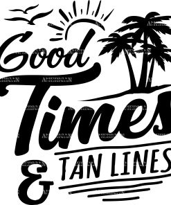 Good Times And Tan Lines-1 DTF Transfer